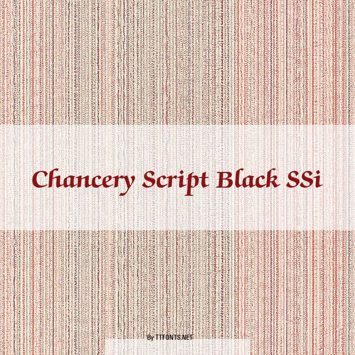 Chancery Script Black SSi example